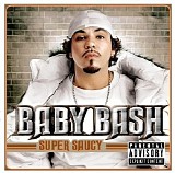 Baby Bash - Super Saucy