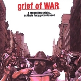 Grief Of War - A Mounting Crisis... As Their Fury Got Unleashed