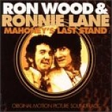 Ron Wood & Ronnie Lane - Mahoney's Last Stand