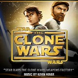 Kevin Kiner - Star Wars: The Clone Wars - Weapons Factory