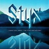 Styx - Come Sail Away - The Styx Anthology