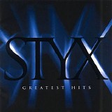 Styx - Greatest Hits