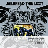 Thin Lizzy - Jailbreak [Deluxe Edition]