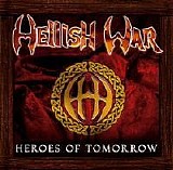 Hellish War - Heroes Of Tomorrow