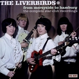 The Liverbirds - From Merseyside To Hamburg: The Complete Star-Club Recordings