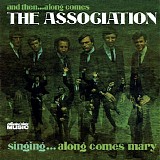 The Association - And Then Along Comes...