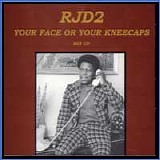 Various artists - RJD2 - Your Face or Your Kneecaps - Poorboy Lover Megamix