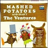 Ventures - Mashed Potatoes And Gravy