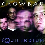 Crowbar - Equilibrium