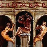 Crowbar - Time Heals Nothing