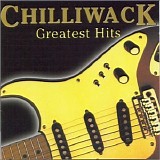 Chilliwack - Greatest Hits