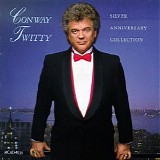 Conway Twitty - Silver Anniversary Collection