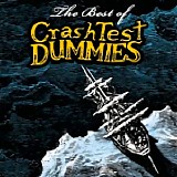 Crash Test Dummies - The Best Of Crash Test Dummies