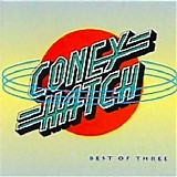 Coney Hatch - Best Of Three