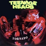 Teenage Head - Tornado EP