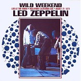 Led Zeppelin - Wild Weekend