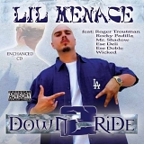 Lil Menace - Down 2 Ride (Parental Advisory)