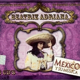 Beatriz Adriana - Mexico y Su Musica