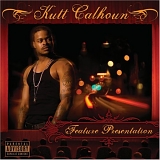 Kutt Calhoun - Feature Presentation