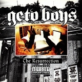 Geto Boys - Resurrection