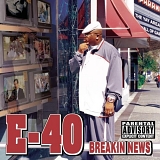 E-40 - Breakin News