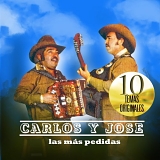 Carlos Y JosÃ© - Las Mas Pedidas