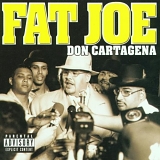 Fat Joe - Don Cartagena