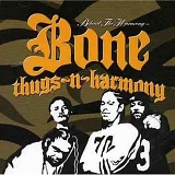 Bone Thugs-N-Harmony - Behind the Harmony