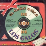 LOS GALOS - EL GRAN DISCO DE ORO