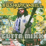 Bushwick Bill - Gutta Mixx