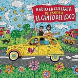 El Canto del Loco - El Canto del Loco