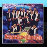 La Arrolladora Banda El Limon - Antes De Partir