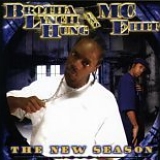 Brotha Lynch Hung And MC Eiht - The New Season