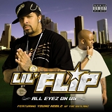 Lil' Flip - All Eyez On Us (Parental Advisory)