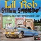 Lil Rob - Still Smokin