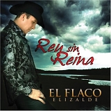 El Flaco Elizalde - Rey Sin Reina