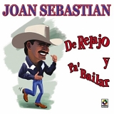 Joan Sebastian - De Relajo Y Pa'bailar