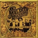 Maldita Vecindad Y Los Hijos Del Quinto Patio - Maldita Sea 1989-1999, Vol.1