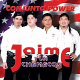 JAIME Y LOS CHAMACOS - CONJUNTO POWER