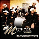 Grupo MontÃ©z De Durango - Agarrese