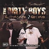 Dirty Boyz - Gutta Wayz 2 Get Paid