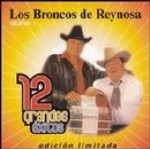 Los Broncos De Reynosa - Con La Banda La CosteÃ±a