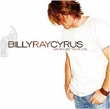 Billy Ray Cyrus - Wanna Be Your Joe