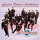 La Arrolladora Banda El Limon - Grandes Boleros Arrolladores [2002]