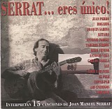 Joan Manuel Serrat - Serrat.. eres Ãºnico