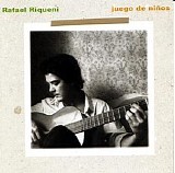 Rafael Riqueni - Juego De NiÃ±os