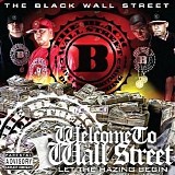 Black Wall Street - Welcome To Wall Street: Let The Hazing Begin