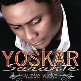 Yoskar Sarante - Vuelve Vuelve