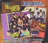 Banda Vallarta Show - 30 Exitos - Nuestra Historia