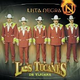 Los Tucanes de Tijuana - Lista Negra